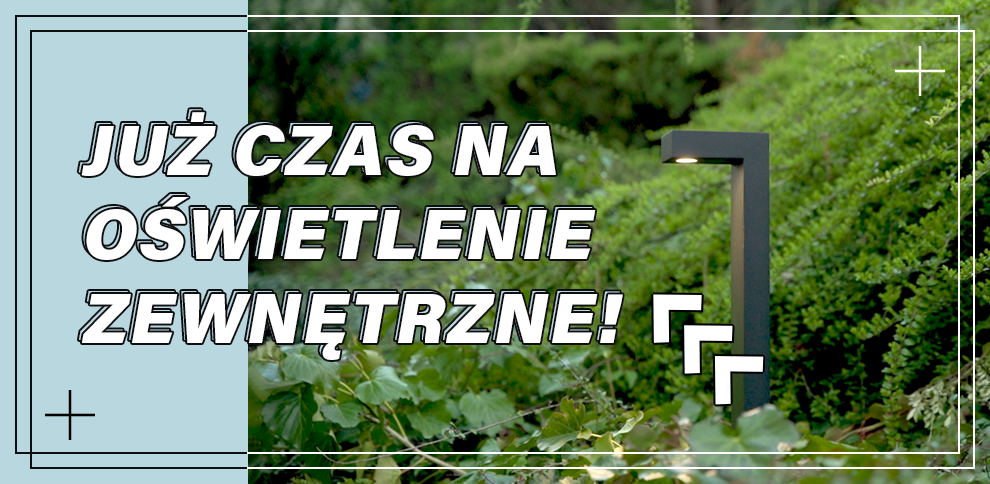 Poznaj szerokie możliwości opraw zewnętrznych: DART, LEDPOINT i SLUP