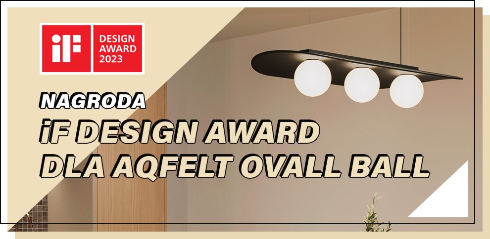 AQfelt OVALL BALL z nagrodą iF Design Award 2023